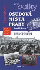 Toulky Osudová místa Prahy