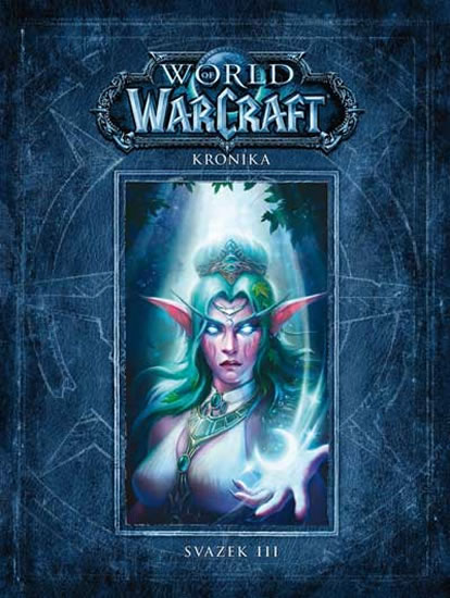 Levně World of WarCraft - Kronika 3 - Metzen Chris, Burns Matt, Brooks Robert,