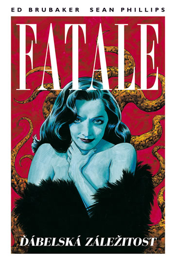 Fatale 2 - Ďábelská záležitost - Brubaker Ed, Phillips Sean