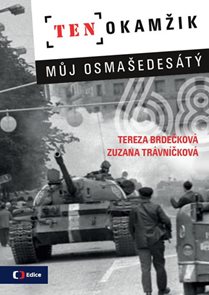 Ten okamžik - Můj osmašedes&#225;t&#253;