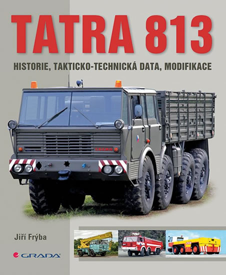 Tatra 813 - historie, takticko-technická data, modifikace - Frýba Jiří