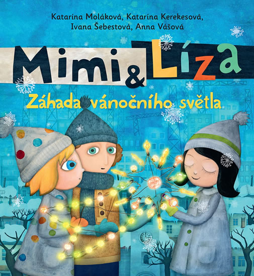 Levně Mimi a Líza 3 - Záhada vánočního světla - Kerekesová Katarína