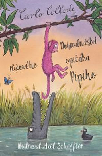 Dobrodružství růžového opičáka Pipiho - Collodi Carlo, Gallenzi Alessandro