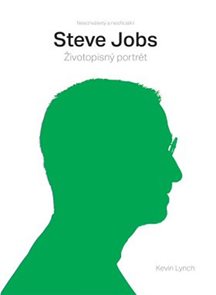 Steve Jobs - Životopisný portrét