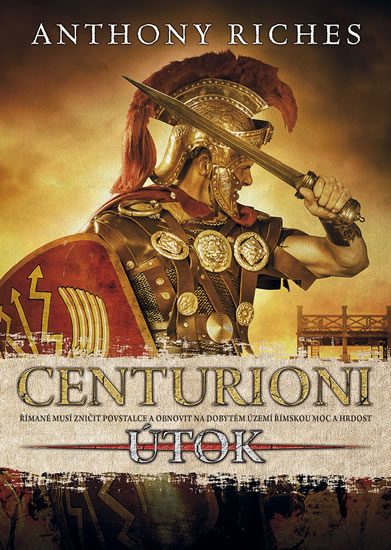 Levně Centurioni 2 - Útok - Riches Anthony