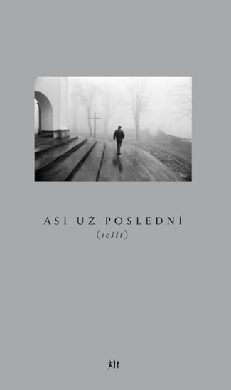 Asi už poslední (sešit) - Mazanec Petr