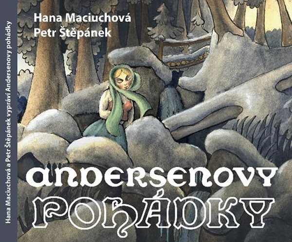 Andersenovy pohádky - 2 CD (Čte Hana Maciuchová a Petr Štěpánek) - Andersen Hans Christian
