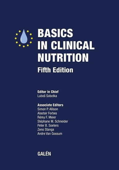 Basics in clinical nutrition - Sobotka Luboš