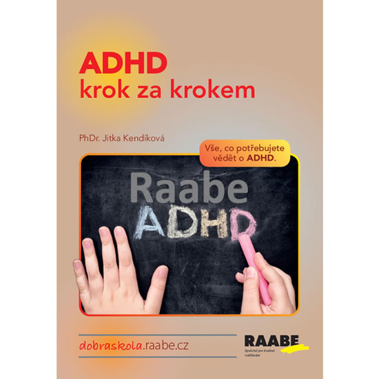 Levně ADHD krok za krokem - Kendíková Jitka, PhDr.