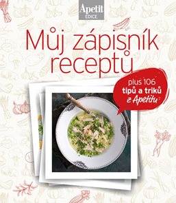 Můj z&#225;pisn&#237;k receptů (Edice Apetit)