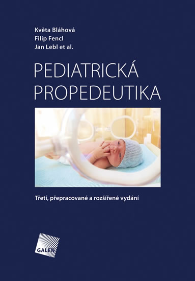 Pediatrická propedeutika - Bláhová Květa, Fencl Filip, Lebl Jan