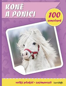 Koně a pon&#237;ci - Plak&#225;t a 100 samolepek
