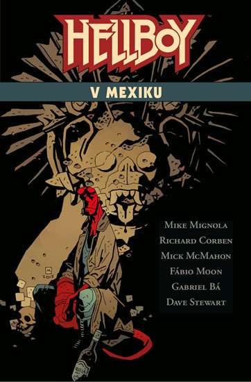 Levně Hellboy v Mexiku - Mignola Mike