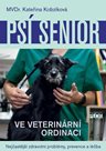 Psí senior ve vetiránární ordinaci - Nejčastější zdravotní problémy, prevence a léčba