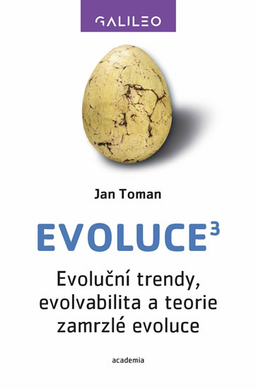 Levně Evoluce3 - Evoluční trendy, evolvabilita a teorie zamrzlé evoluce - Toman Jan