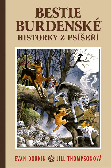 Bestie burdenské 1 - Historky z psíšeří - Dorkin Evan