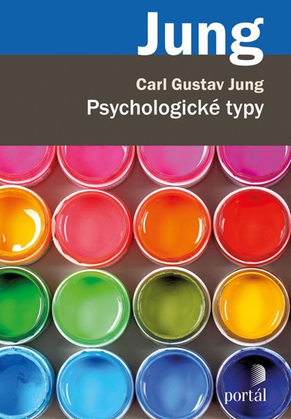 Psychologické typy - Jung Carl Gustav