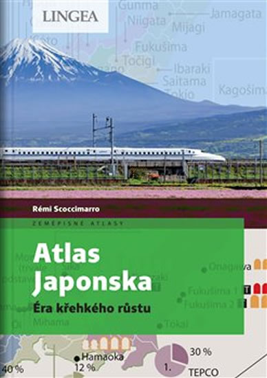 Levně Atlas Japonska - Éra křehkého růstu - Scoccimarro Rémi