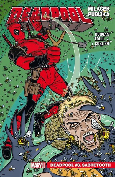 Deadpool, miláček publika 2 - Deadpool vs. Sabretooth - Duggan Gerry