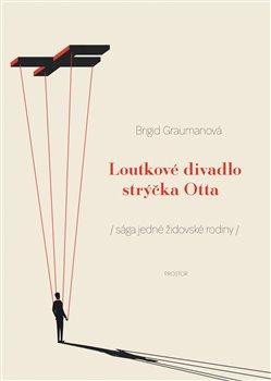 Loutkové divadlo strýčka Otta - Historie jedné židovské rodiny