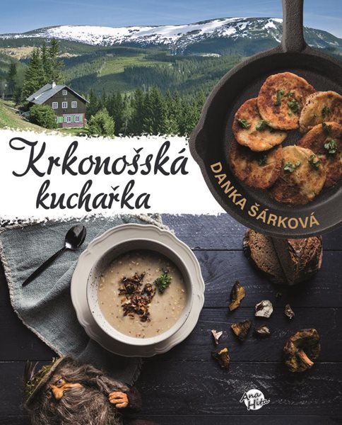 Levně Krkonošská kuchařka - Šárková Danka