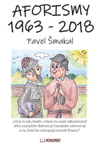 Aforismy 1963 – 2018 - Šmakal Pavel