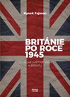 Británie po roce 1945 - Od druhé světové války k brexitu