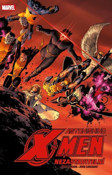 Astonishing X-Men 4 - Nezastavitelní - Whedon Joss