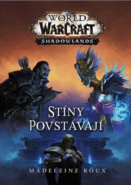 World of Warcraft - Stíny povstávají - Rouxová Madeleine