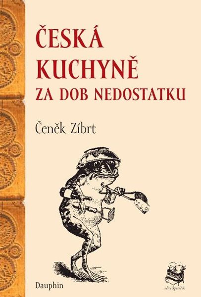 Levně Česká kuchyně za dob nedostatku - Zíbrt Čeněk