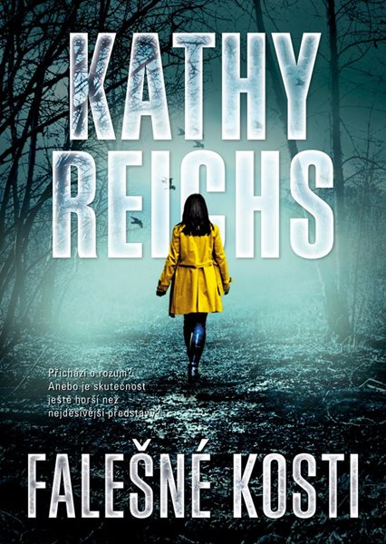Falešné kosti - Reichs Kathy
