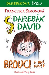 Dareb&#225;k David a brouci a jin&#225; havěť