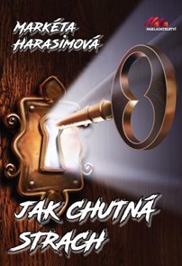 Jak chutn&#225; strach