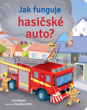 Jak funguje hasičské auto? - Bryan Lara