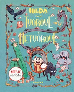 Hilda představuje: Tvorov&#233; a netvorov&#233;