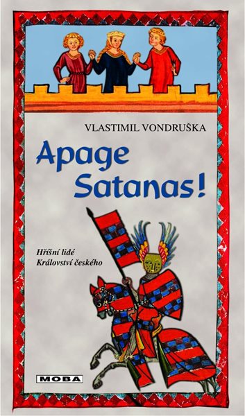 Levně Apage Satanas! - Hříšní lidé Království českého - Vondruška Vlastimil