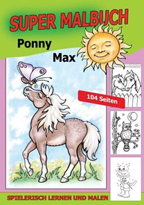 Super Malbuch Pony Max