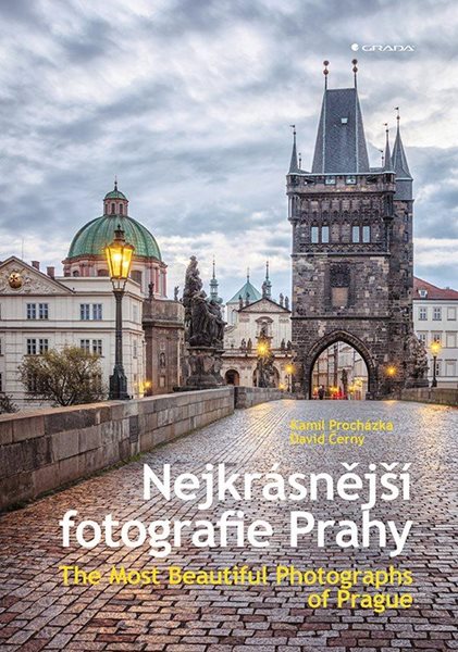 Nejkrásnější fotografie Prahy / The Most Beautiful Photographs of Prague - Černý David, Procházka Kamil