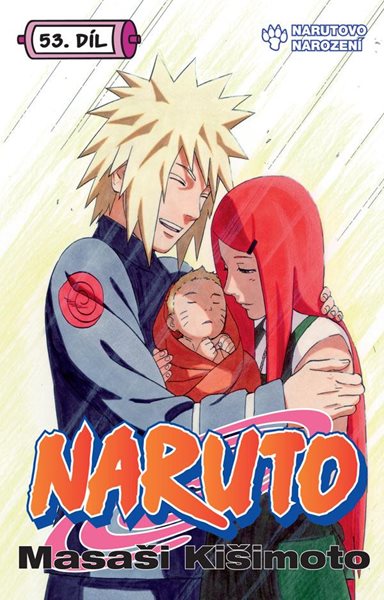 Naruto 53 - Narutovo narození - Kišimoto Masaši