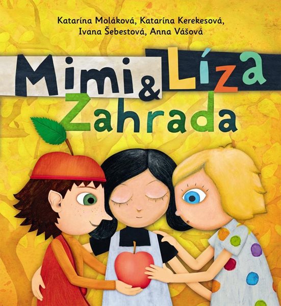 Levně Mimi a Líza 4 - Zahrada - Kerekesová Katarína, Moláková Katarína, Salmela Alexandra