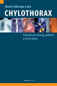 Chylothorax - Průvodce pro chirurgy, pediatry a intern&#237; obory