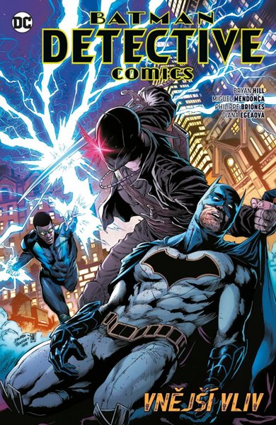 Batman Detective Comics 8 - Vnější vliv - Hill Bryan