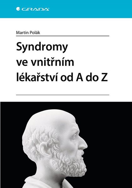 Syndromy ve vnitřním lékařství od A do Z - Polák Martin