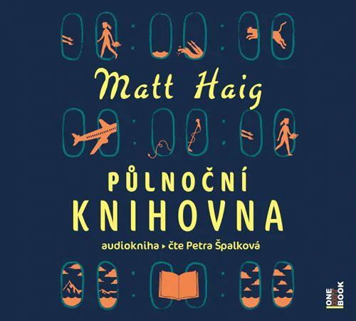 Půlnoční knihovna - CDmp3 (Čte Petra Špalková) - Haig Matt