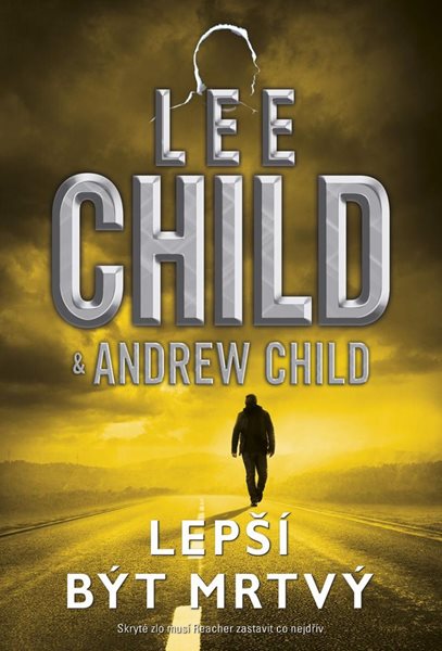 Lepší být mrtvý - Child Lee, Child Andrew