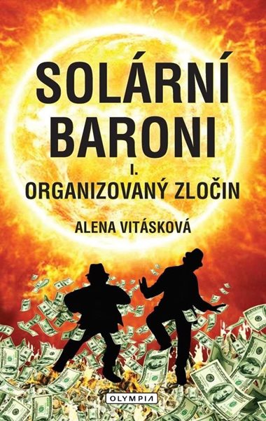 Levně Solární Baroni I. - Organizovaný zločin - Vitásková Alena
