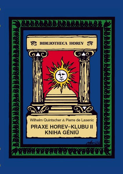 Praxe Horev-Klubu II: Kniha géniů - Quintscher Wilhelm, de Lasenic Pierre,