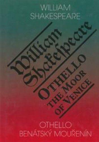 Levně Othello, benátský mouřenín / Othello, The Moor of Venice - Shakespeare William
