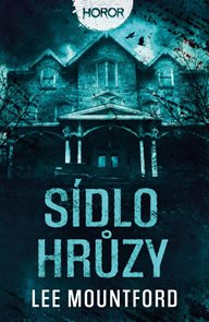 S&#237;dlo hrůzy