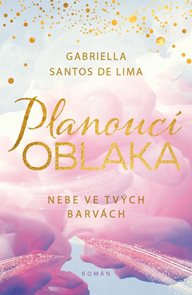 Planouc&#237; oblaka: Nebe ve tv&#253;ch barv&#225;ch